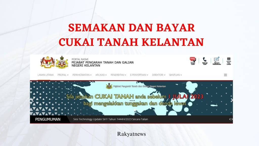 Semakan Dan Bayar Cukai Tanah Kelantan Rakyat News