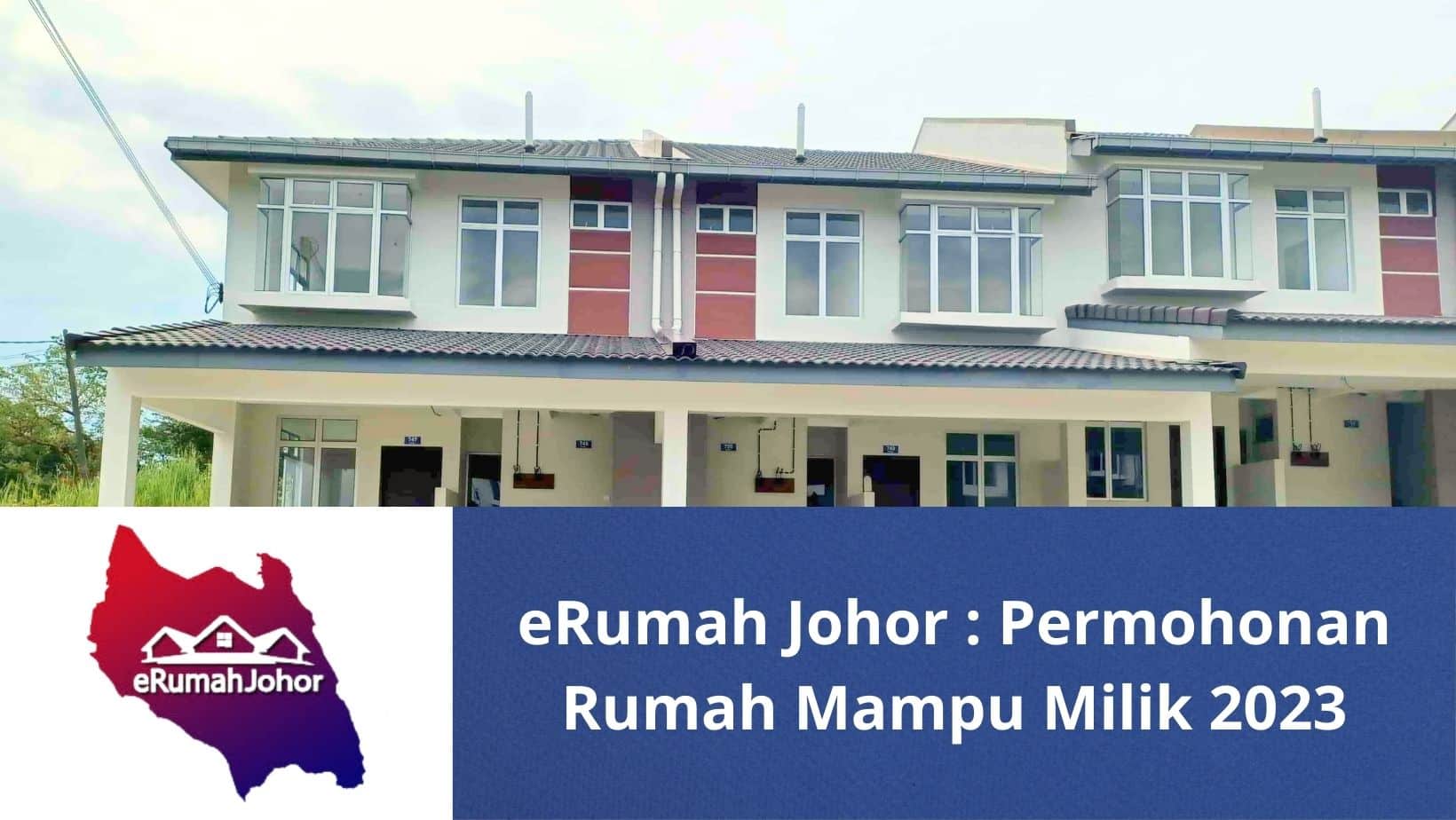 eRumah : Permohonan Rumah Mampu Milik Johor 2023