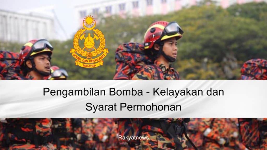 Pengambilan Bomba - Kelayakan dan Syarat Permohonan