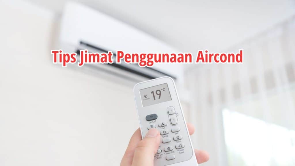 Cara Jimat Penggunaan Aircond