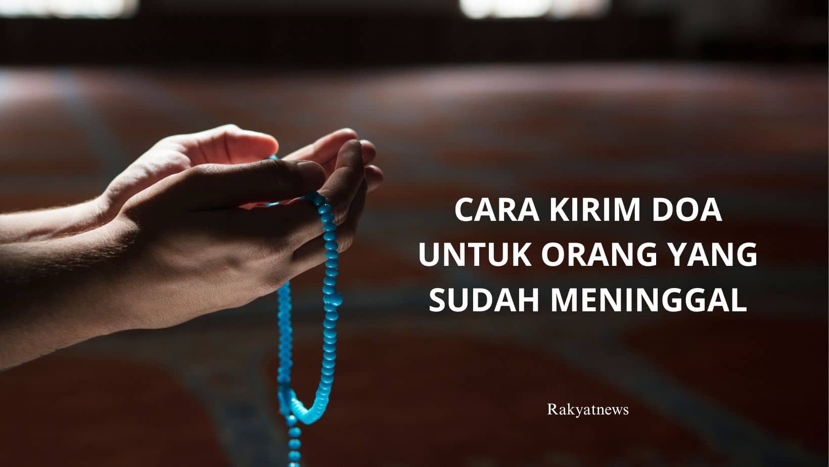 Cara Kirim Doa Untuk Orang Yang Sudah Meninggal