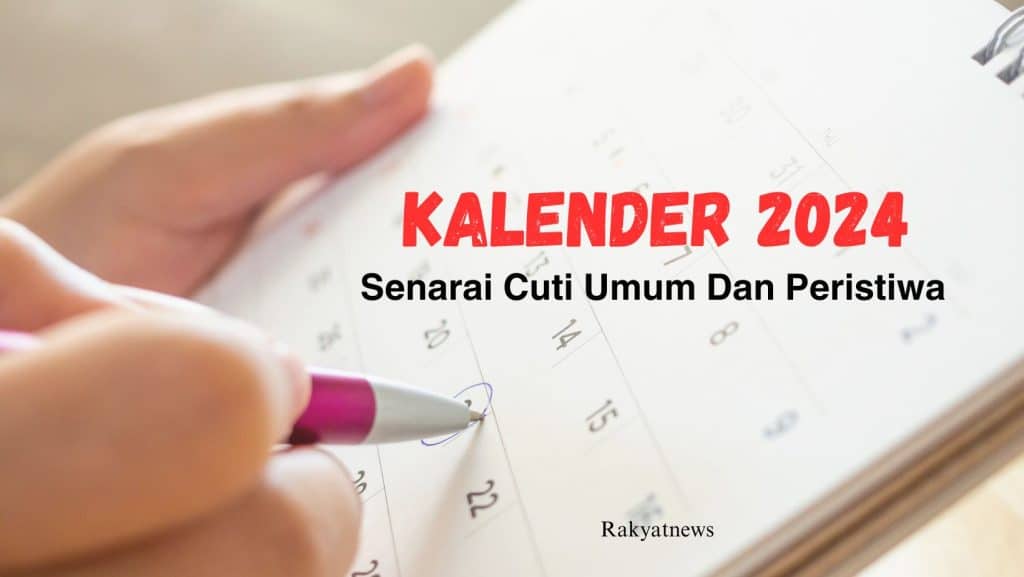 Kalender 2024 Senarai Cuti Umum Dan Peristiwa