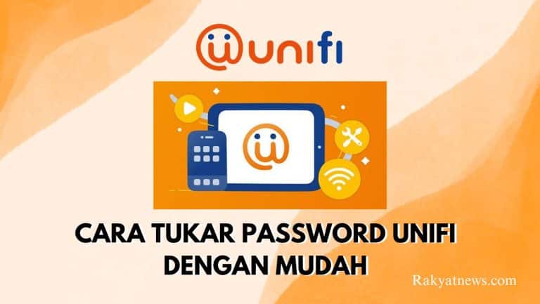 Cara Tukar Password Unifi Dengan Mudah