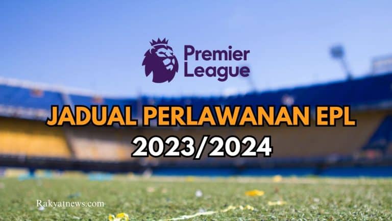 Jadual Perlawanan EPL 2023/2024
